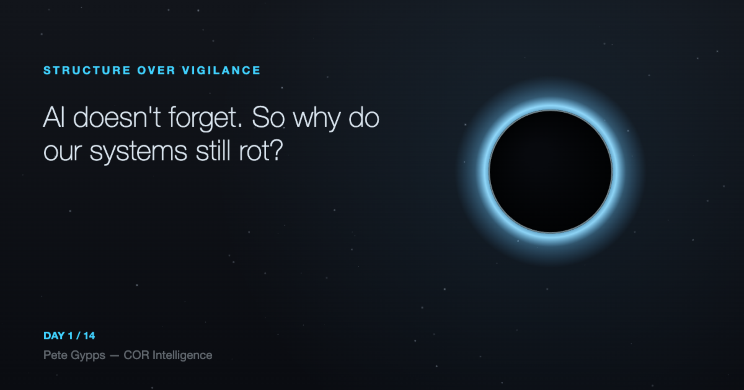 AI doesn't forget. So why do our systems still rot?